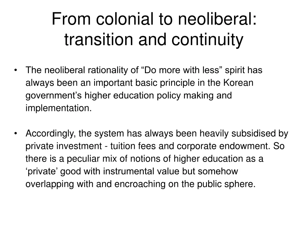 from colonial to neoliberal transition