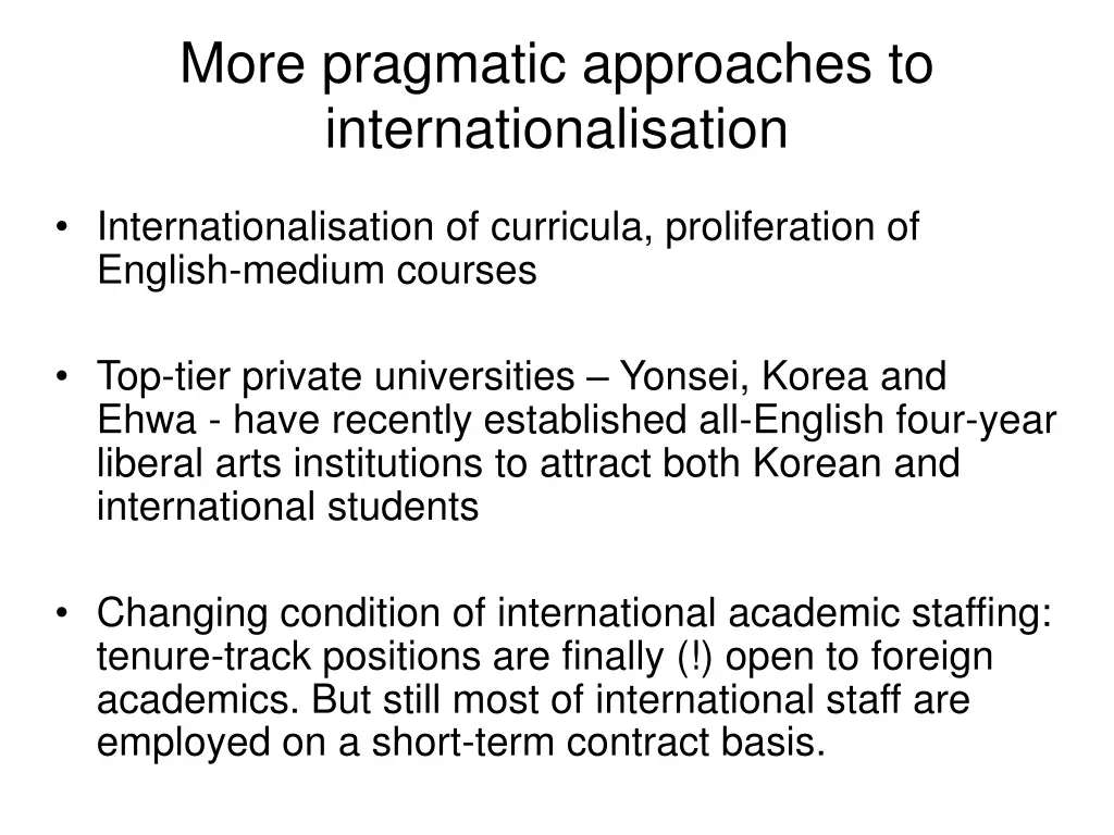 more pragmatic approaches to internationalisation