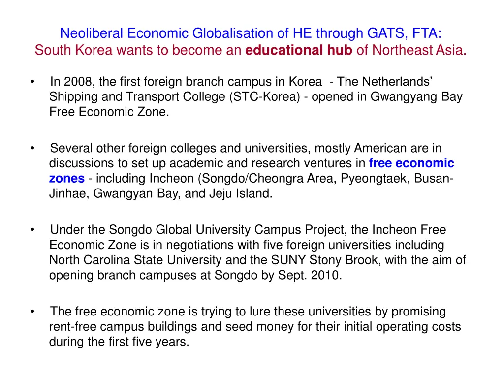 neoliberal economic globalisation of he through