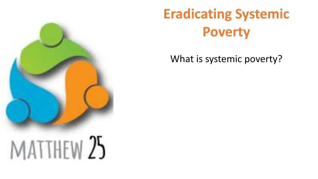 eradicating systemic poverty