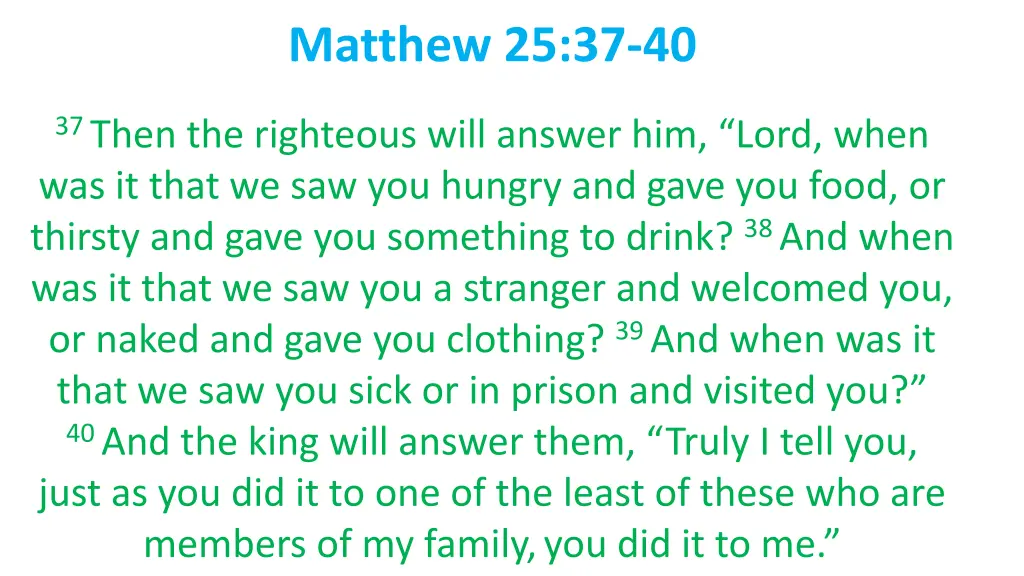 matthew 25 37 40