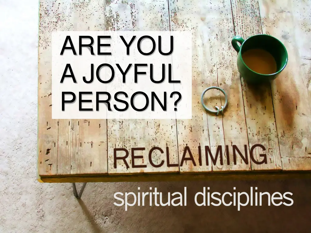 are you a joyful person