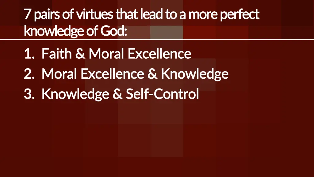 7 pairs of virtues that lead to a more perfect 1