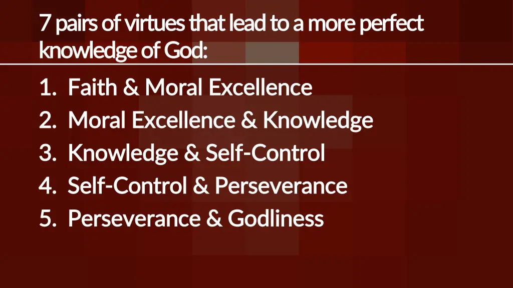 7 pairs of virtues that lead to a more perfect 3