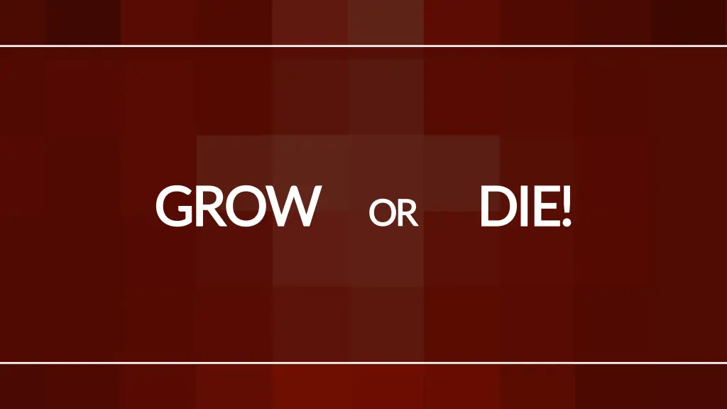 grow grow or