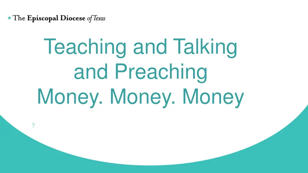 teaching and talking and preaching money money 1