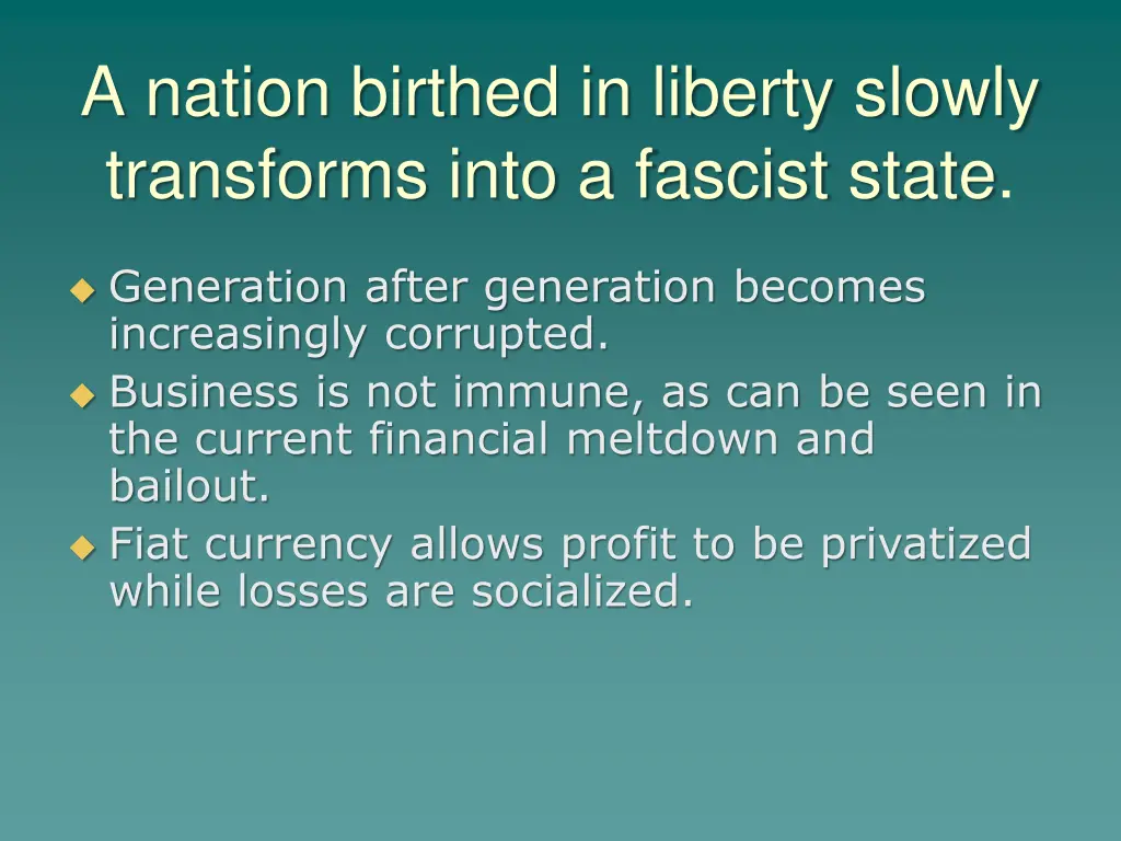 a nation birthed in liberty slowly transforms