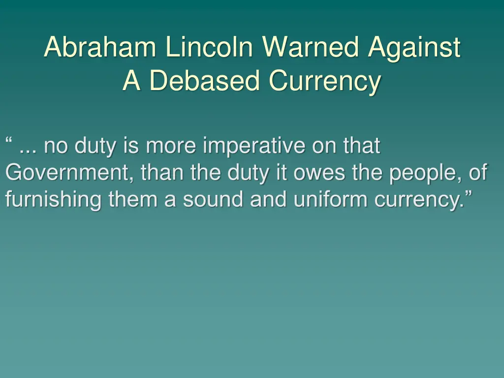 abraham lincoln warned against a debased currency