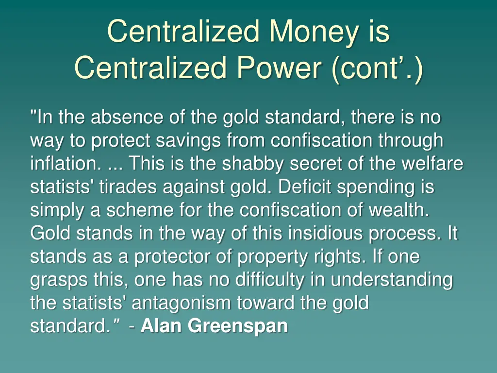 centralized money is centralized power cont 1