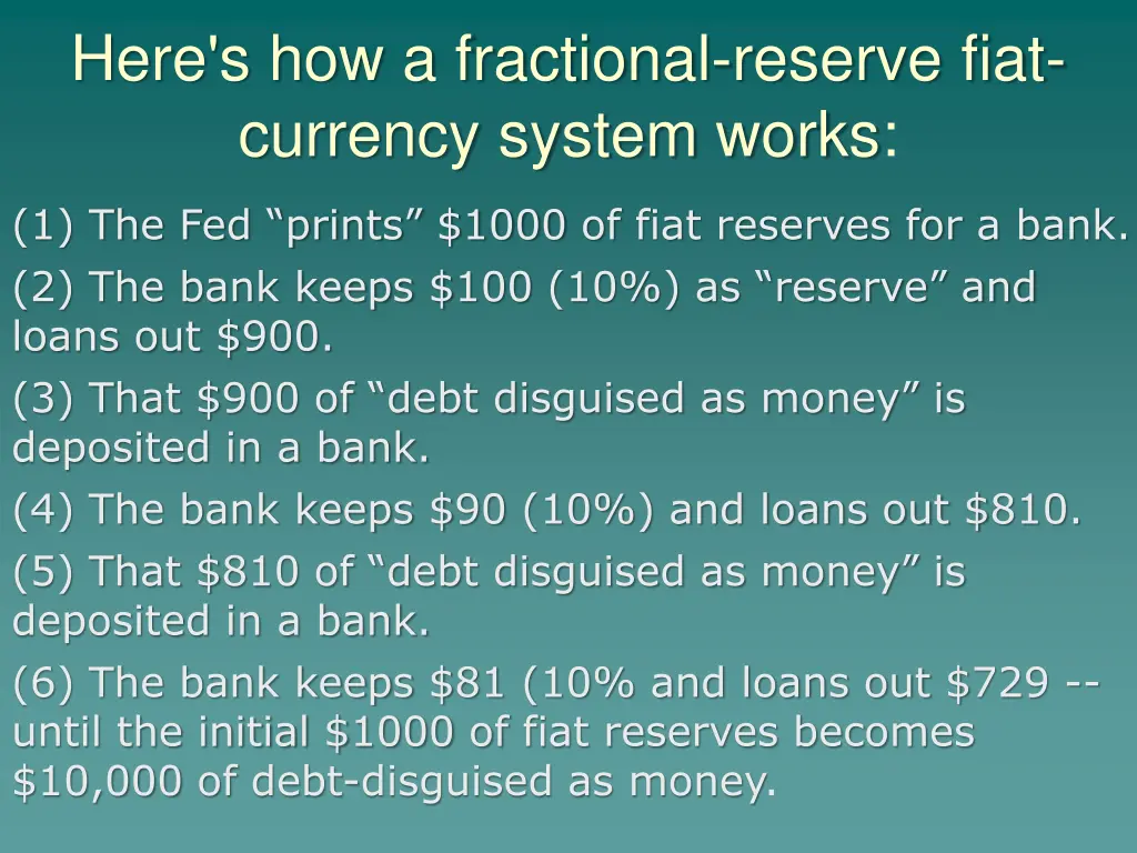 here s how a fractional reserve fiat currency