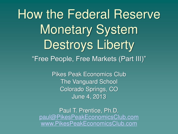 how the federal reserve monetary system destroys