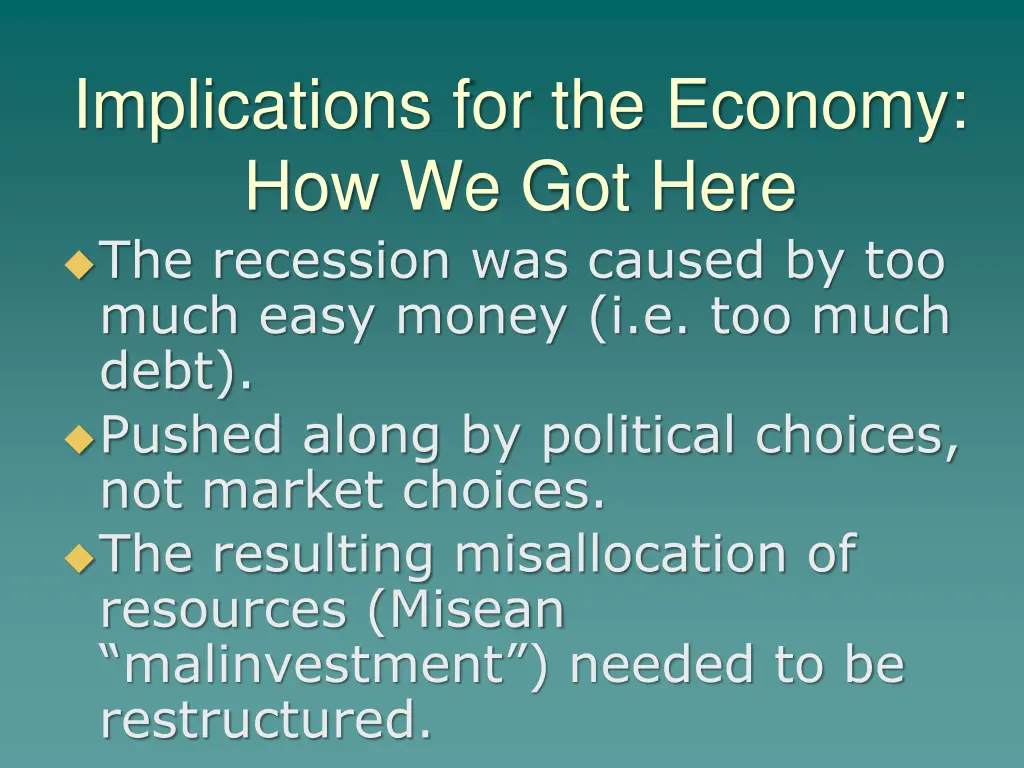 implications for the economy how we got here