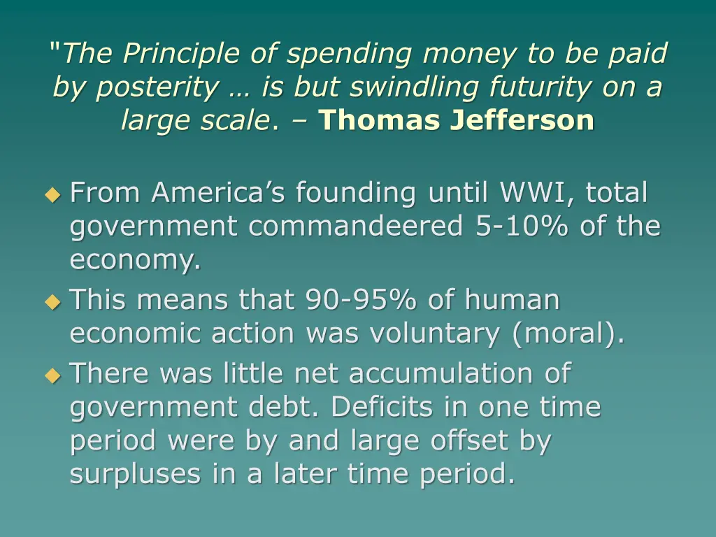the principle of spending money to be paid