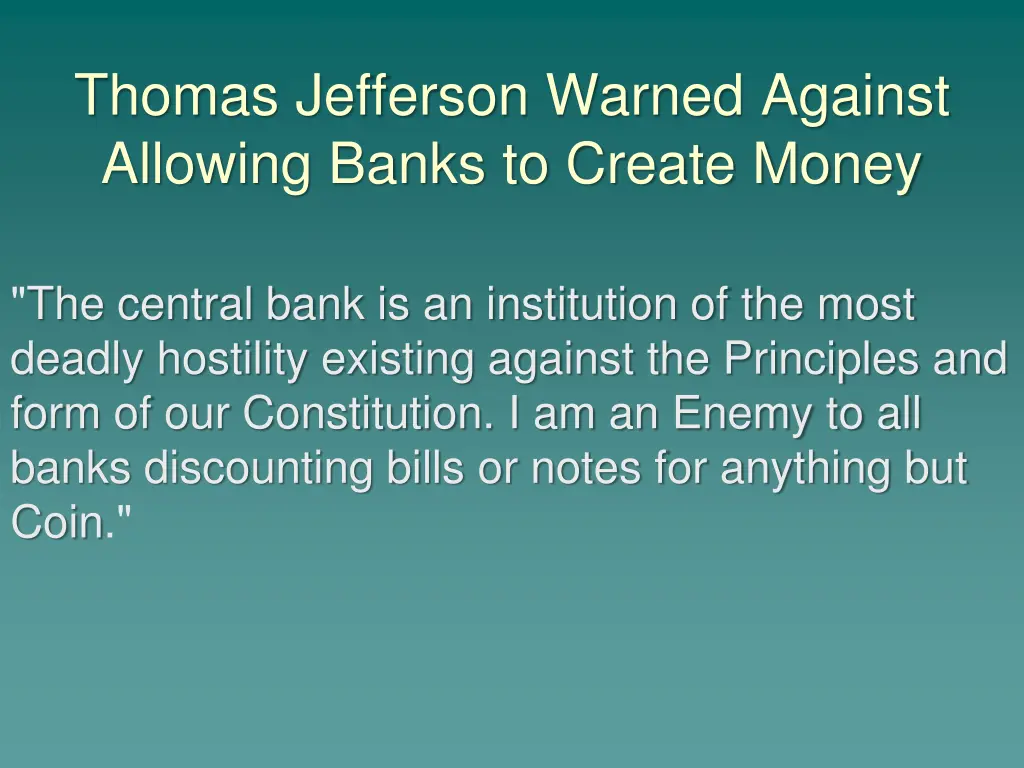 thomas jefferson warned against allowing banks