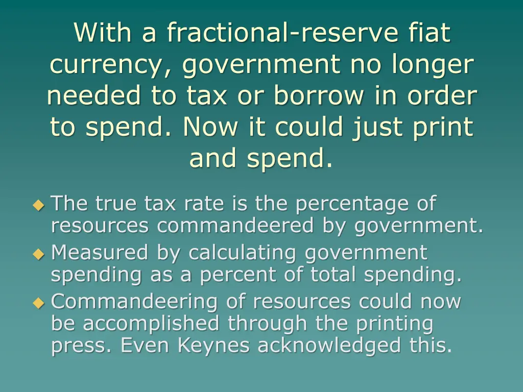 with a fractional reserve fiat currency