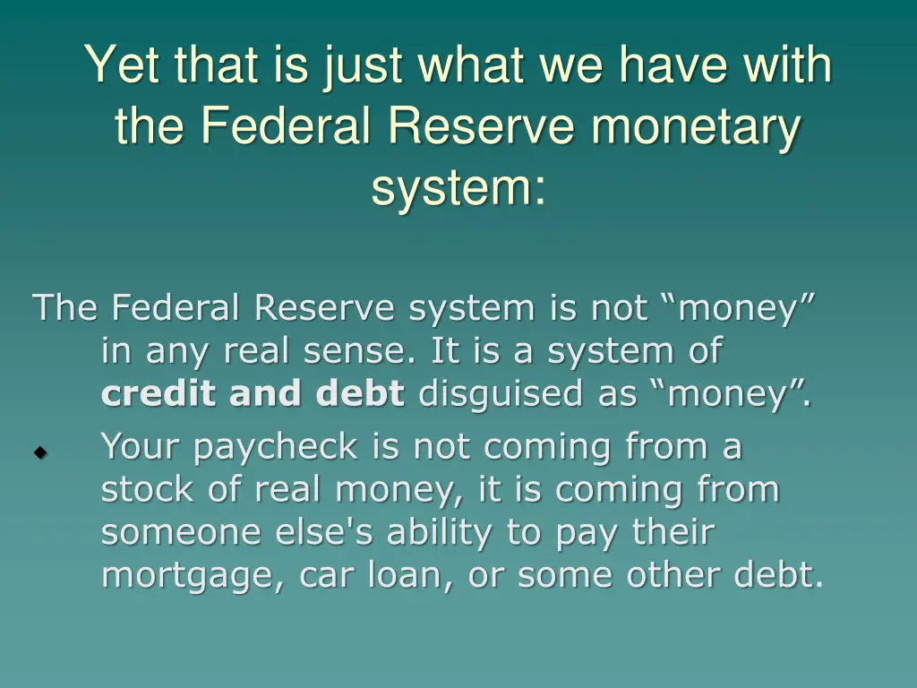 yet that is just what we have with the federal