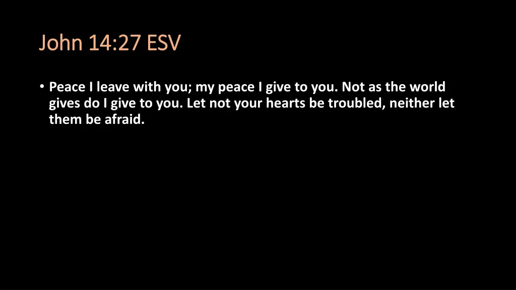 john 14 27 esv john 14 27 esv
