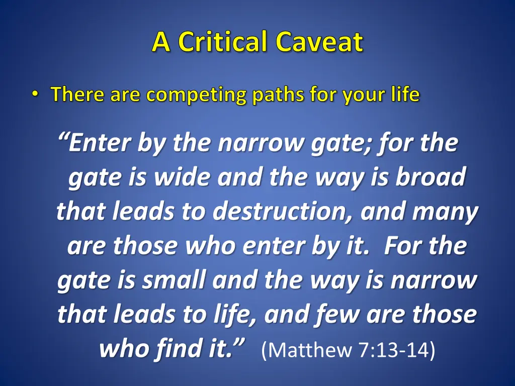 a critical caveat