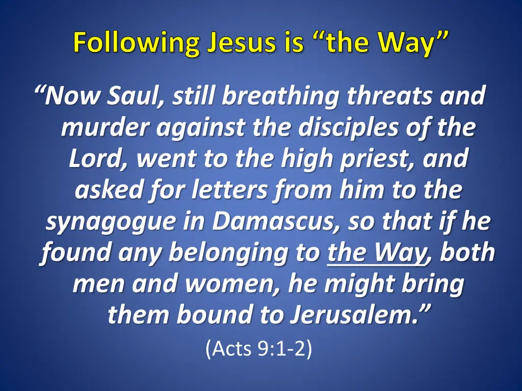 following jesus is the way