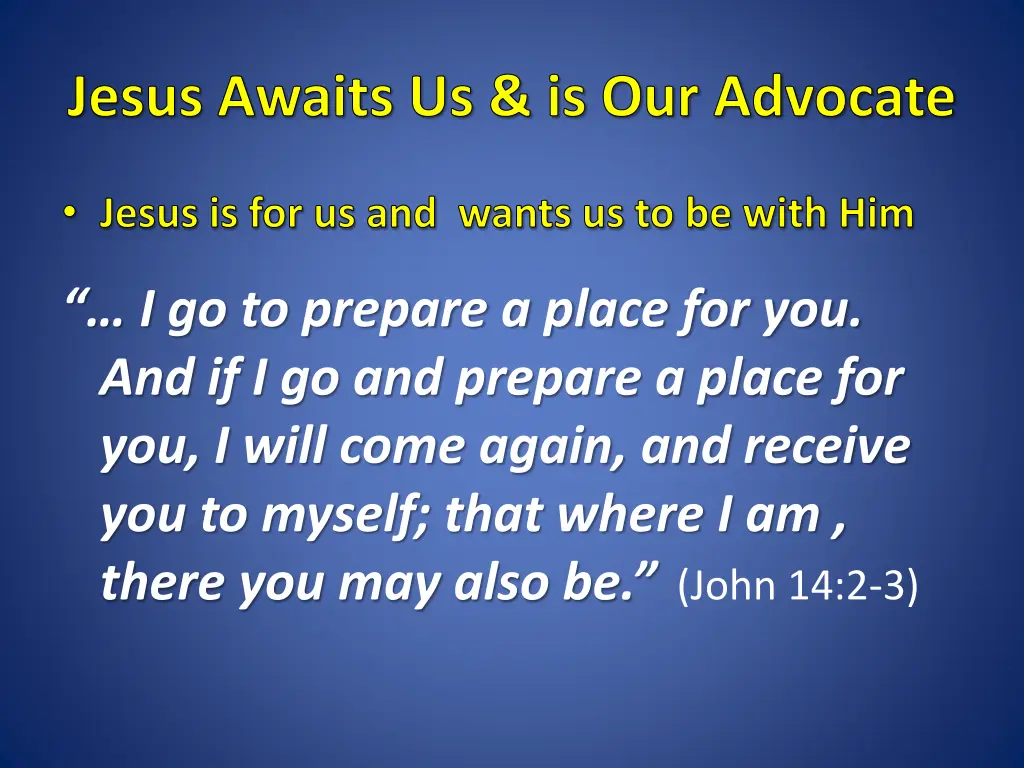jesus awaits us is our advocate 1