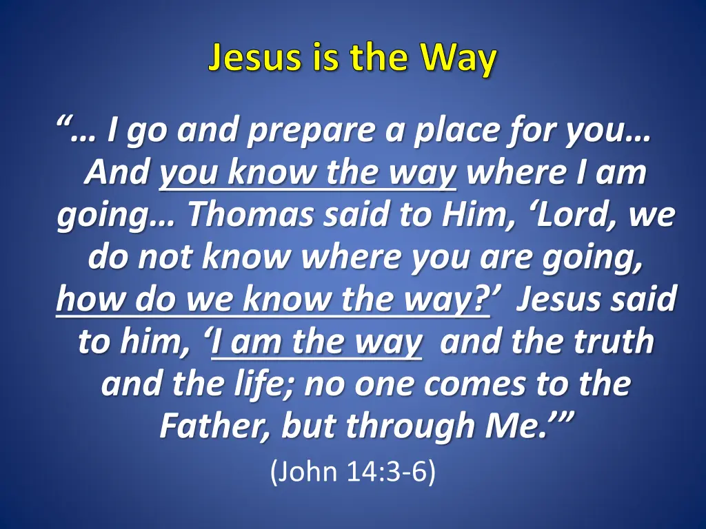 jesus is the way