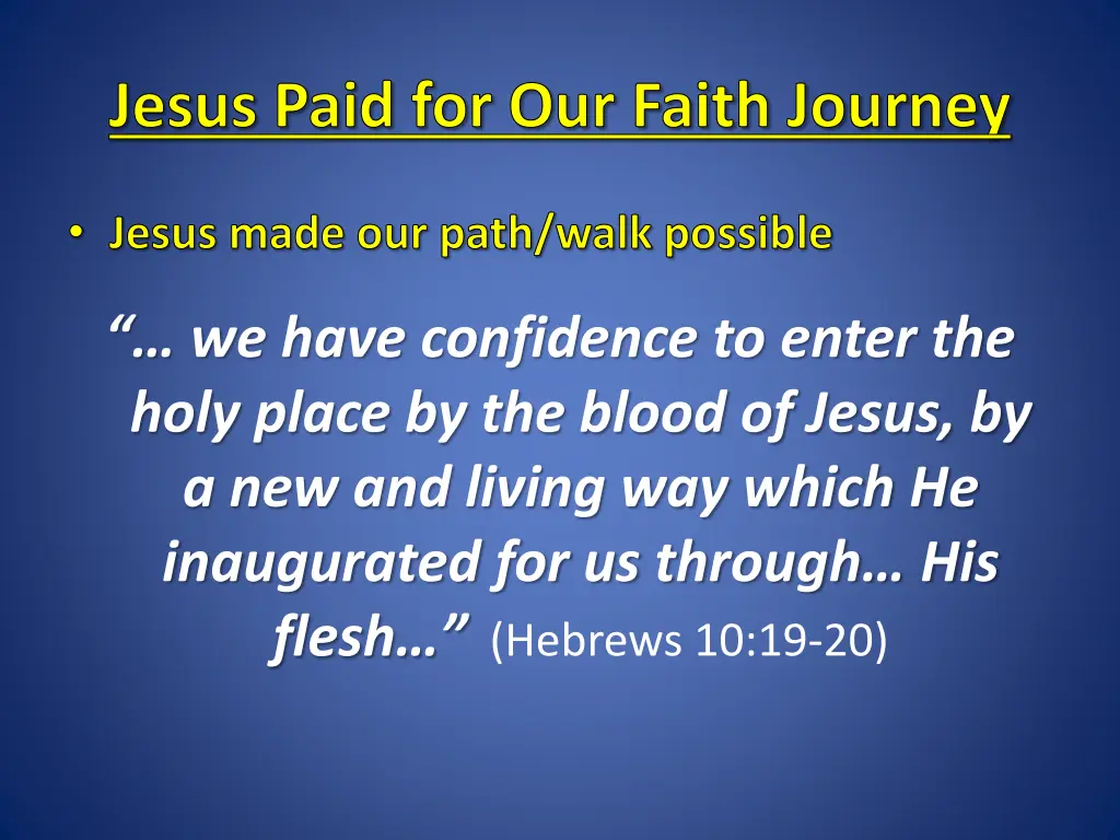 jesus paid for our faith journey