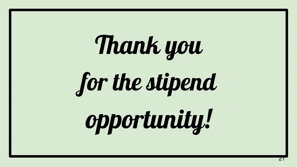 thank you for the stipend opportunity