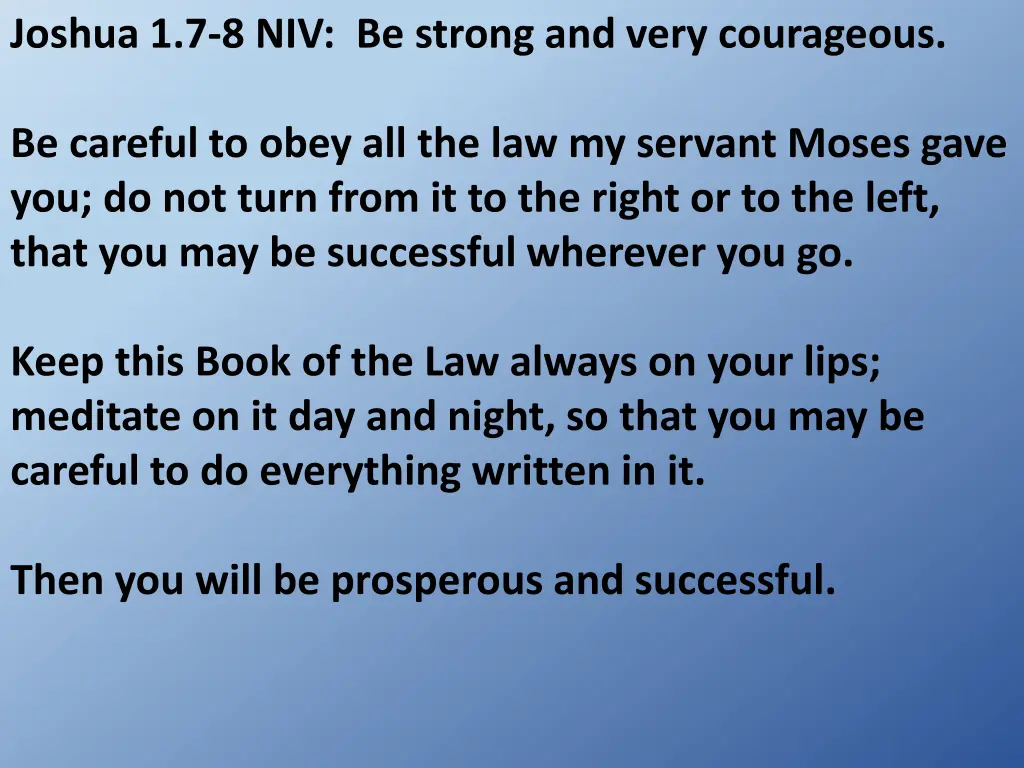 joshua 1 7 8 niv be strong and very courageous