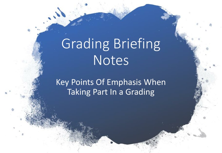 grading briefing notes