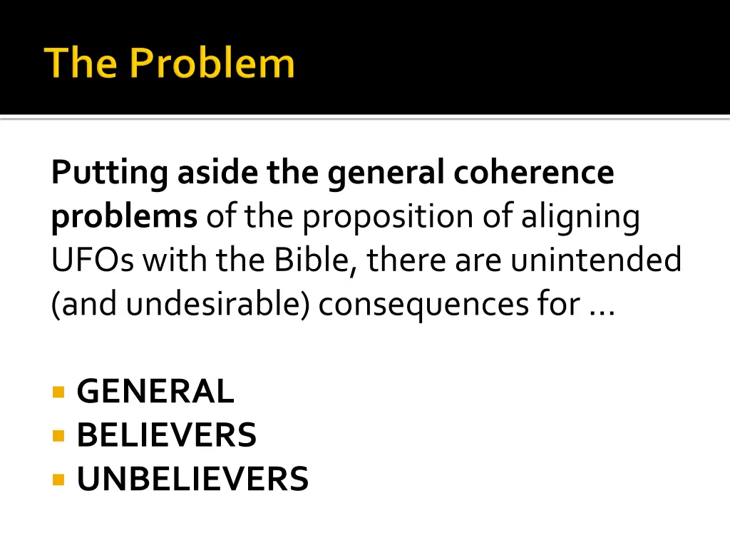 putting aside the general coherence problems