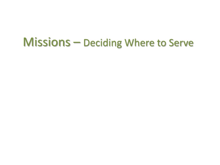 missions deciding where to serve