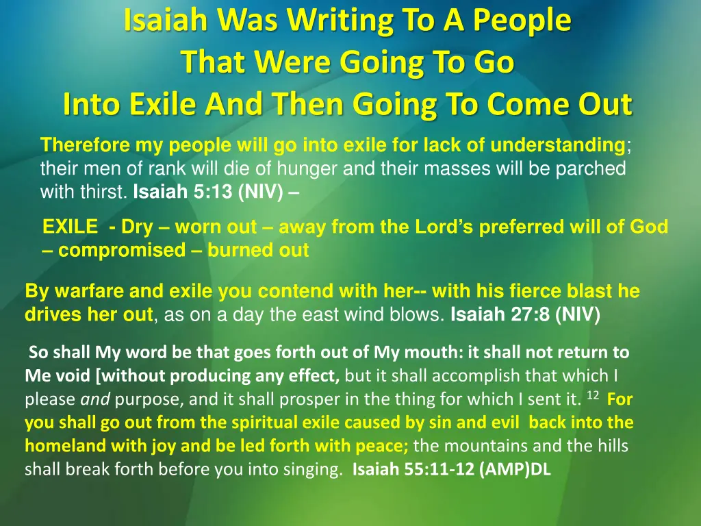 isaiah was writing to a people that were going