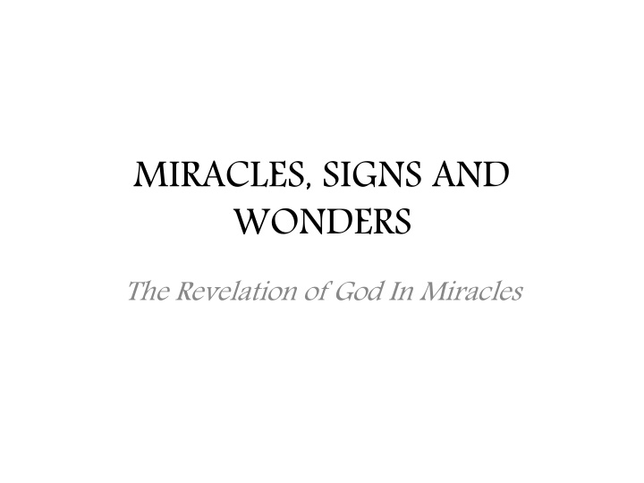 miracles signs and wonders