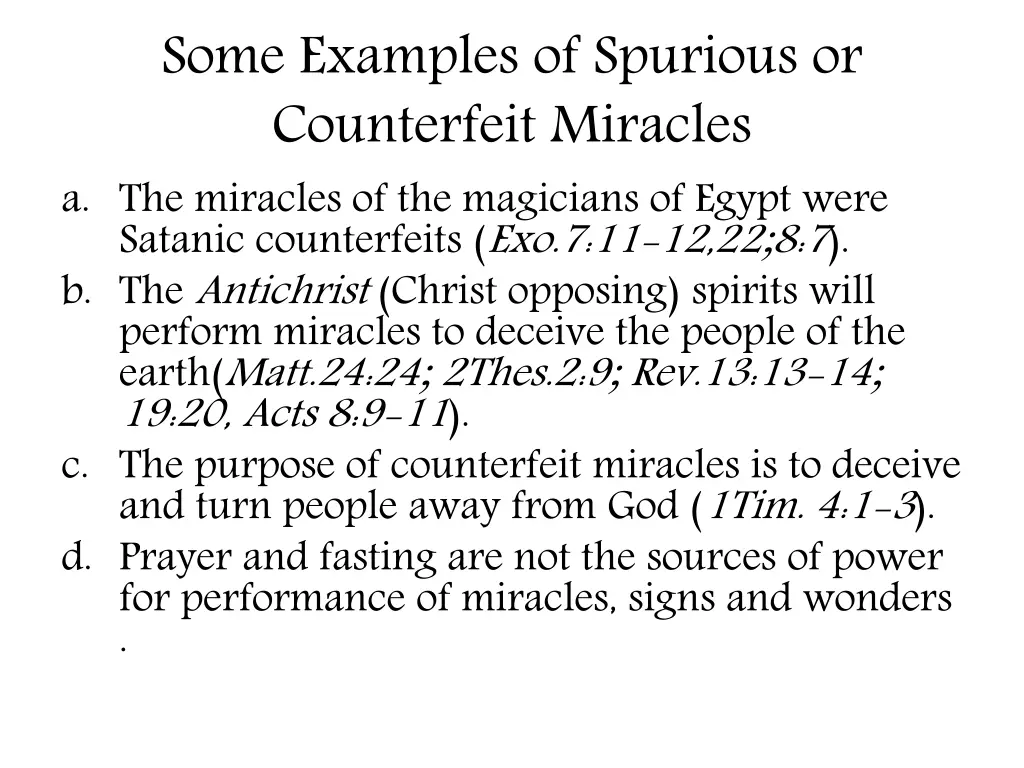 some examples of spurious or counterfeit miracles