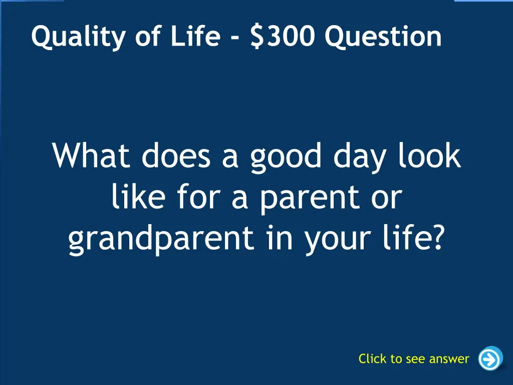 quality of life 300 question