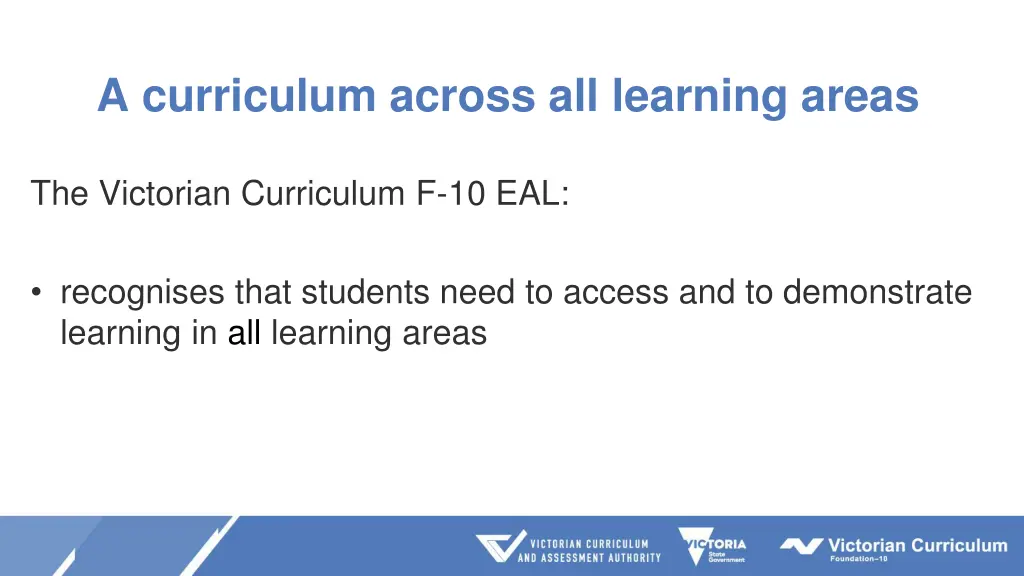 a curriculum across all learning areas