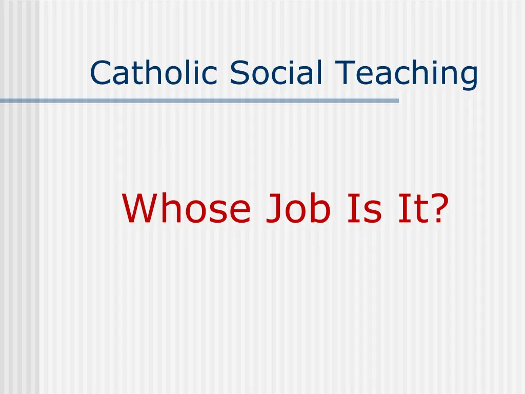 catholic social teaching 1