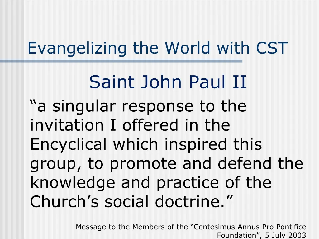 evangelizing the world with cst