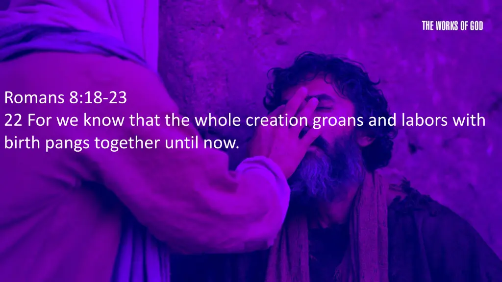 romans 8 18 23 22 for we know that the whole