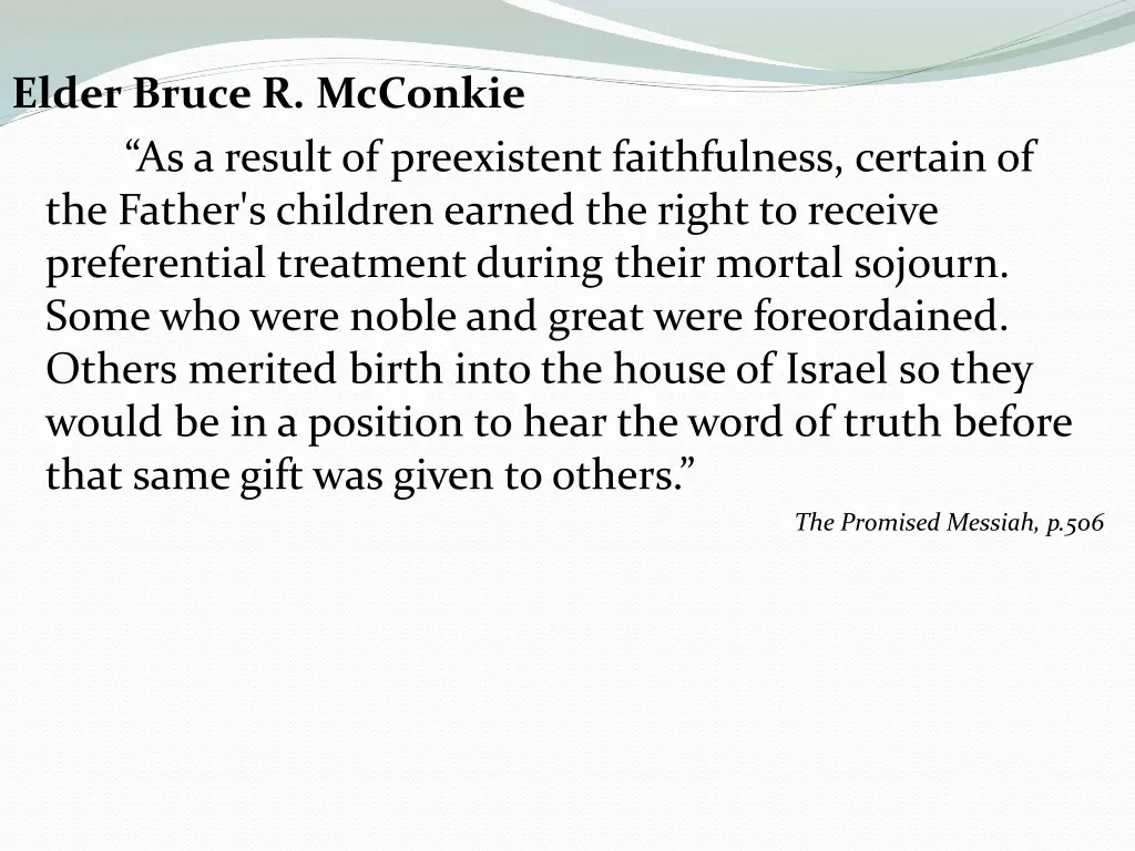 elder bruce r mcconkie as a result of preexistent
