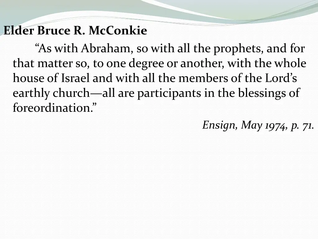 elder bruce r mcconkie as with abraham so with