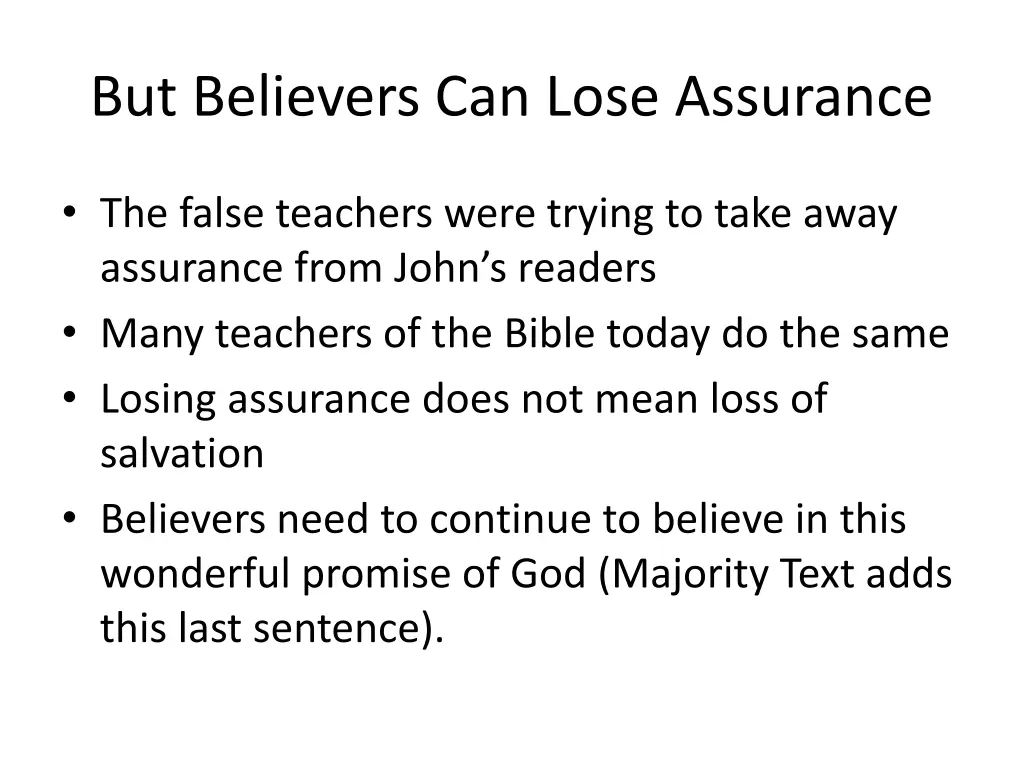 but believers can lose assurance