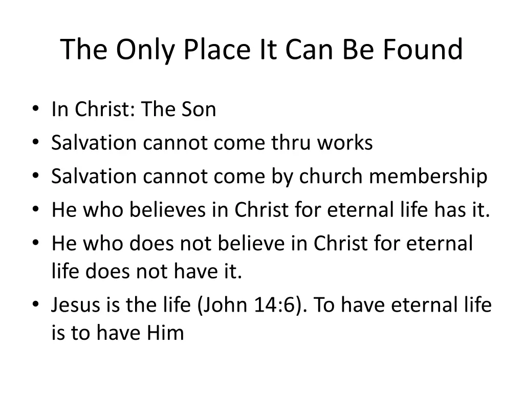 the only place it can be found