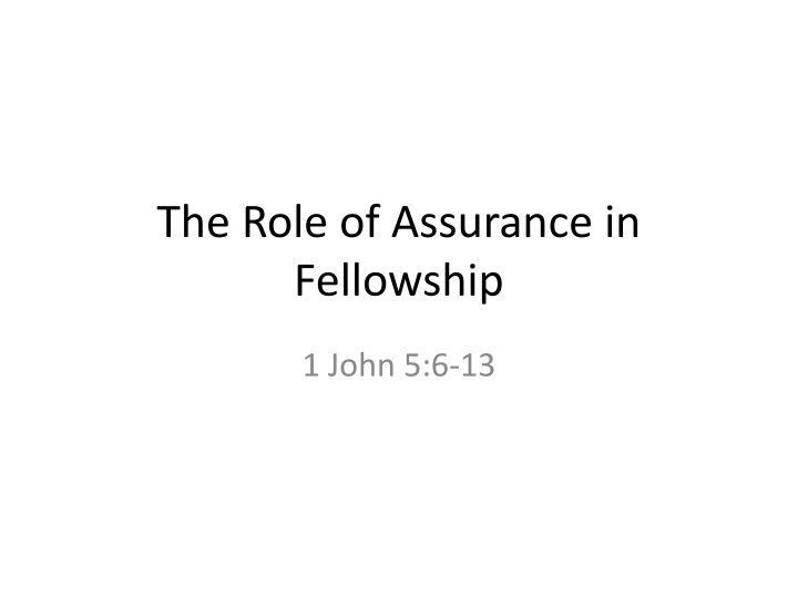 the role of assurance in fellowship
