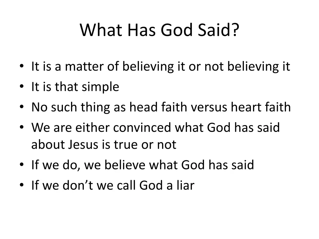 what has god said