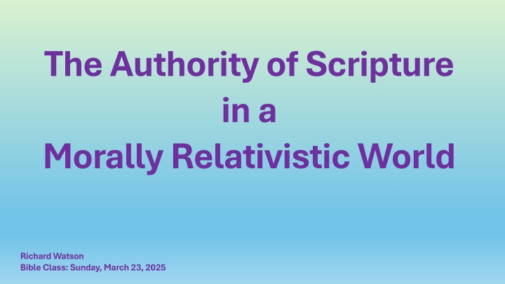 the authority of scripture in a morally