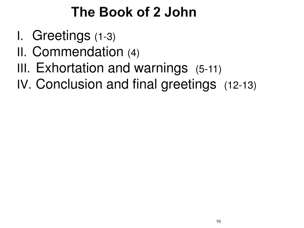 i greetings 1 3 ii commendation 4 iii exhortation