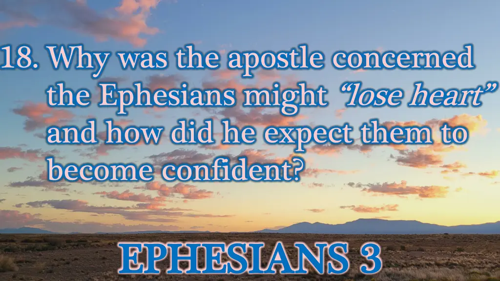 18 why was the apostle concerned the ephesians