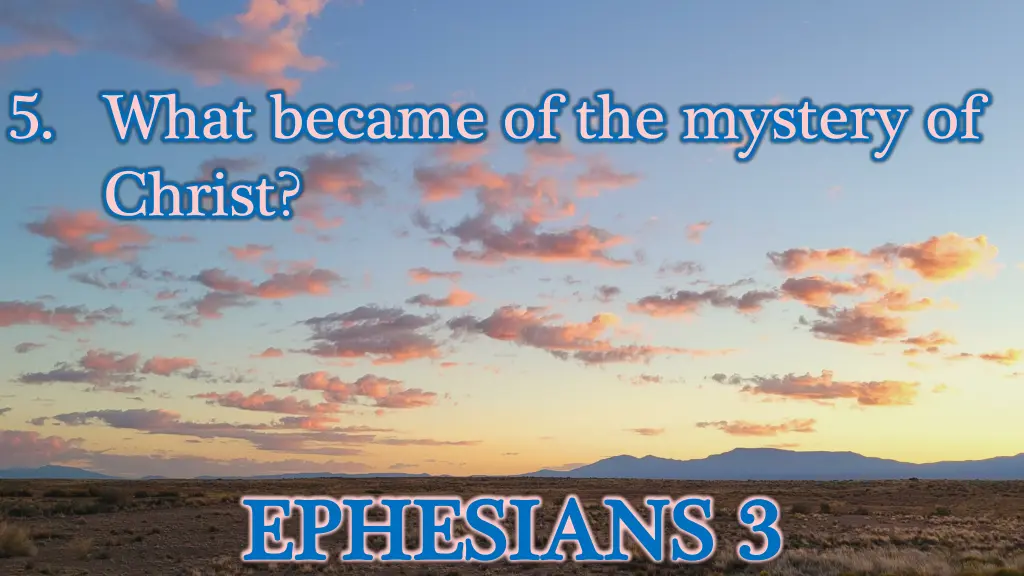 5 what became of the mystery of christ