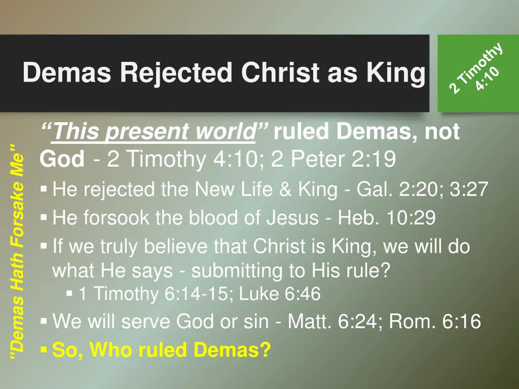 demas rejected christ as king